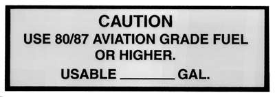 Caution Use 80/87 Aviation Grade Fuel PLACARDT-012