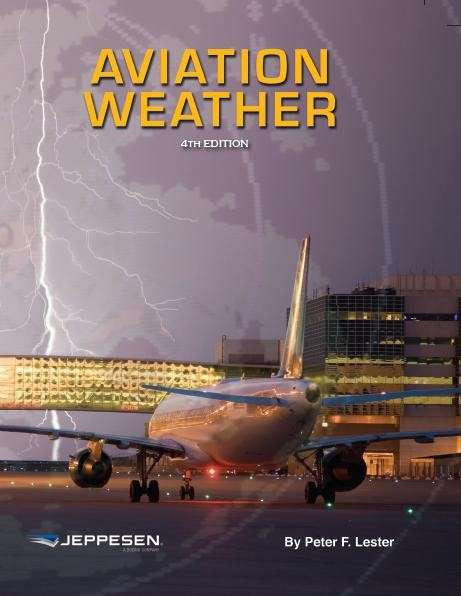 Jeppesen Aviation Weather Text: 4th Edition 10001850-004