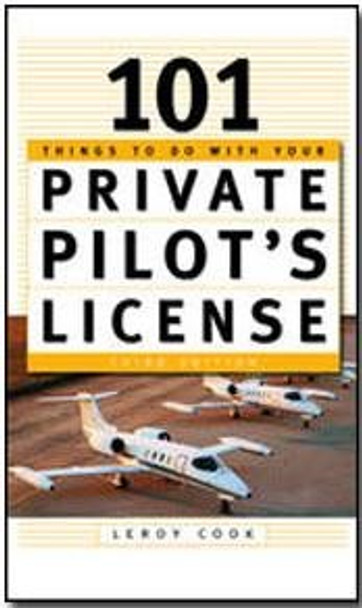 101 Things To Do With Your Private Pilot's License
(TO142258-7)-SkySupplyUSA