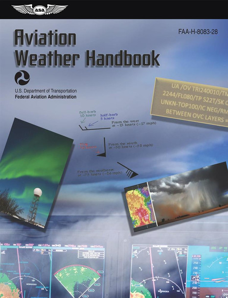 ASA-FAA-H-8083-28
Aviation Weather Handbook
9781644252963
SkySupplyUSA.com