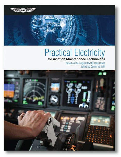 ASA Practical Electricity for Aviation Maintenance Technicians-ASA-PR-ELEC ASA-PR-ELEC
