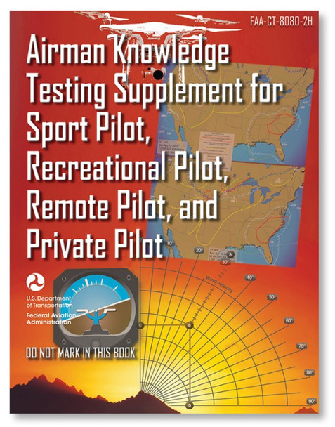 ASA Airman Knowledge Testing Supplement - Sport, Recreational, Remote, & Private Pilot 
(ASA-CT-8080-2H)-SkySupplyUSA