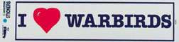 I Love Warbirds bumper sticker AS-IW