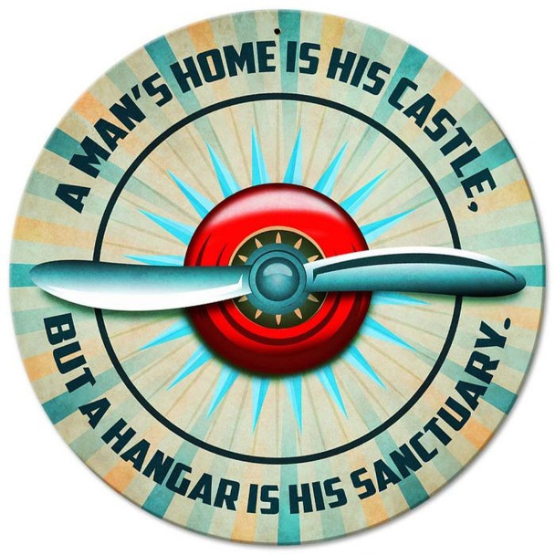 A Man's Hangar is His Sanctuary Metal Sign: SIGN-PROP-CASTLE