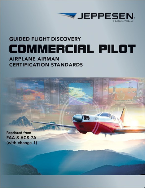 Jeppesen Commercial Airman Certification Standards 
10735873-002
ISBN: 978-0-88487-346-4
SkySupplyUSA.com