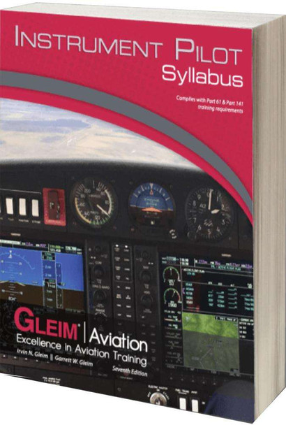 Gleim Instrument Pilot Syllabus, 7th Edition GLEIM IPSYL-7