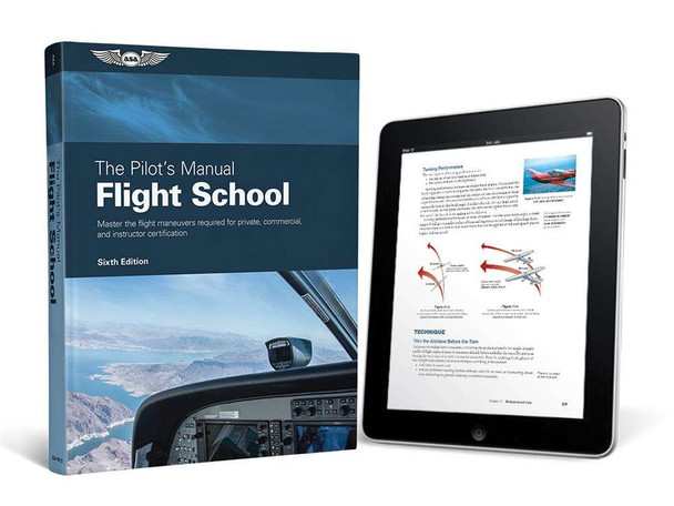 ASA Pilot's Manual Volume 1: Flight School PM-1D