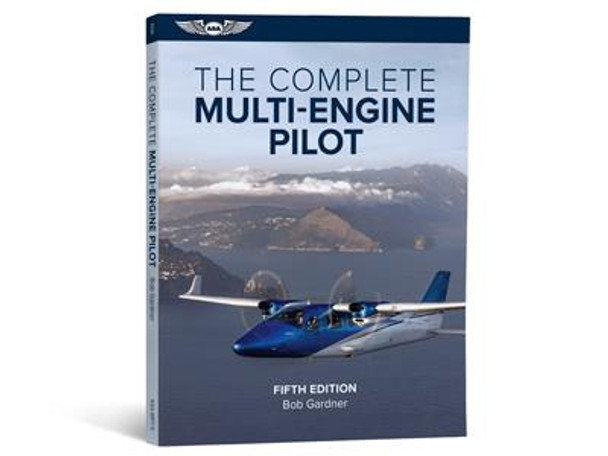 ASA The Complete Multi Engine Pilot - Fifth Edition
ASA-MPT-5
ASA-MPT-5-2x
book ISBN: 9781644251959
eBundle ISBN: 9781644251966
SkySupplyUSA.com
