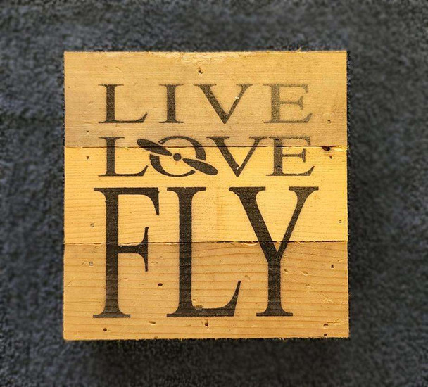 "Live, Love, Fly" Wood Sign WOOD SIGN-LIVE