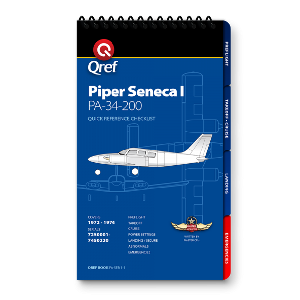 Qref Piper Seneca I Multi-Page Checklist
PA-SEN1-1
ISBN 978-1-60786-458-5
SkySupplyUSA.com