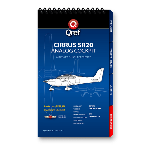 Qref Cirrus SR20 Analog Cockpit Multi-Page Checklist
CI-SR20-A-1
SkySupplyUSA.com