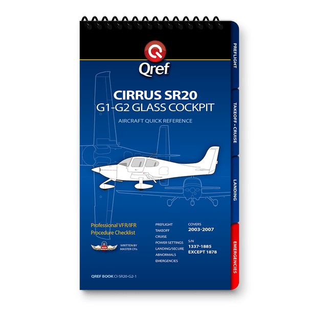 Qref Cirrus SR20 G1-G2 Multi-Page Checklist 
CI-SR20-G2-1
SkySupplyUSA.com