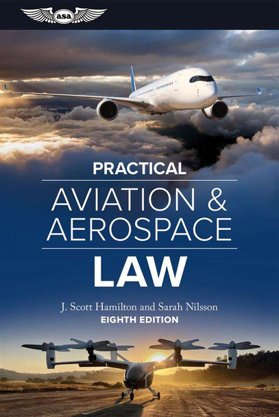 ASA Practical Aviation & Aerospace Law - Textbook (Eighth Edition) ASA-PR-LAW8