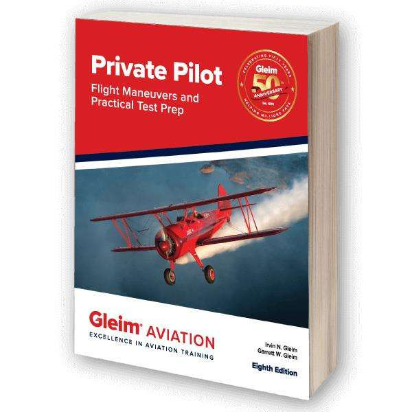 Gleim Private Flight Maneuvers & Practical Test Prep, Volume 8 GLEIM PPFM-8