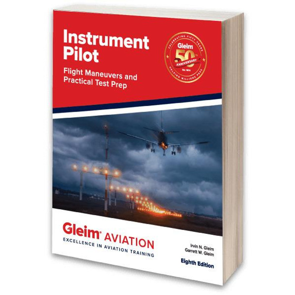 Gleim Instrument Flight Maneuvers & Practical Test Prep 8th Edition
G-IPFM-8
