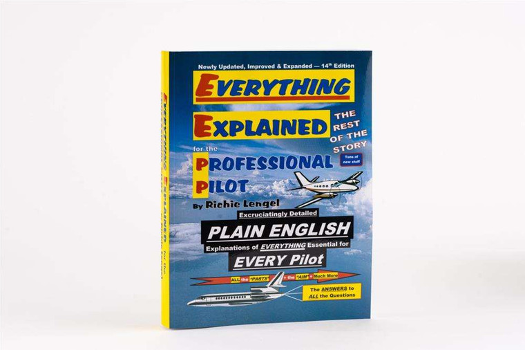 Everything Explained for the Professional Pilot, 14th Edition