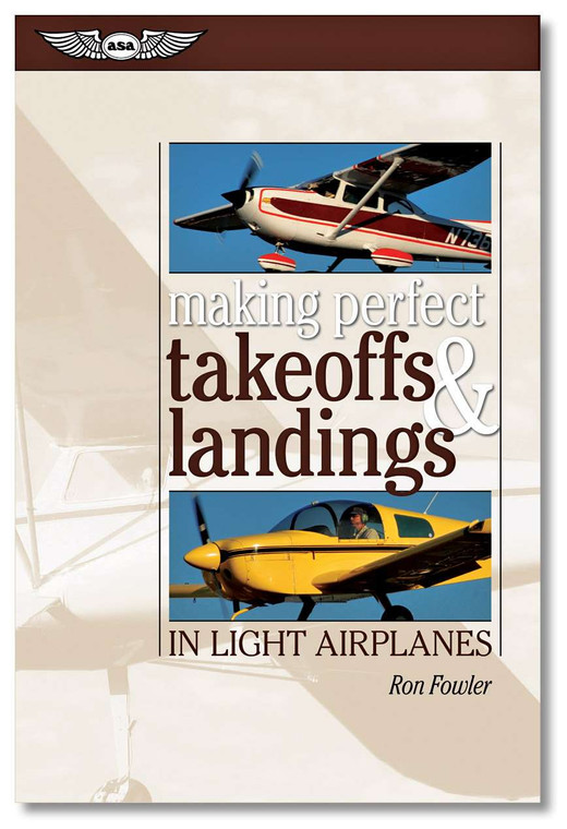 ASA Making Perfect Landings in Light Airplanes
