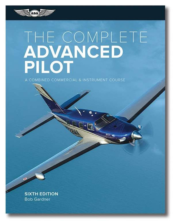 ASA Complete Advanced Pilot, Volume 6
