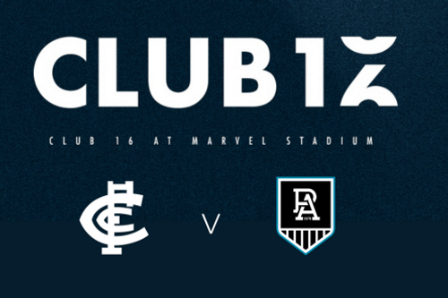 Club 16 | Carlton v Port Adelaide