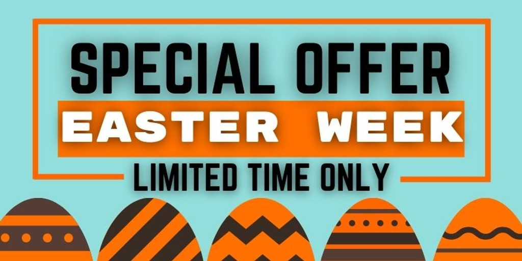 Easter Week Special Offer