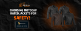  Choosing Motocap rated Jackets for safety