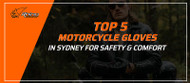 Top 5 Motorcycle Gloves at RhinoLeather for Safety & Comfort