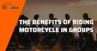 The Benefits of Riding Motorcycles in a Group