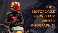 Top 5 Motorcycle Gloves for Winter [Infographic]