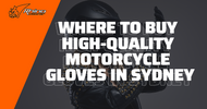 Where to Buy High-Quality Motorcycle Gloves in Sydney