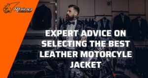 Expert Advice on Selecting the Best Leather Motorcycle Jacket