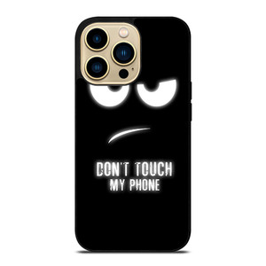 DONT TOUCH MY PHONE iPhone 14 Pro Max Case Cover DONT TOUCH MY PHONE iPhone 14 Pro Max Case Cover