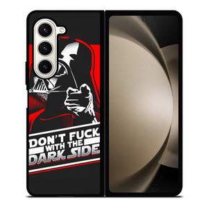 DON'T FUCK WITH THE DARK SIDE STAR WARS Samsung Galaxy Z Fold 5 Case Cover DON'T FUCK WITH THE DARK SIDE STAR WARS Samsung Galaxy Z Fold 5 Case Cover