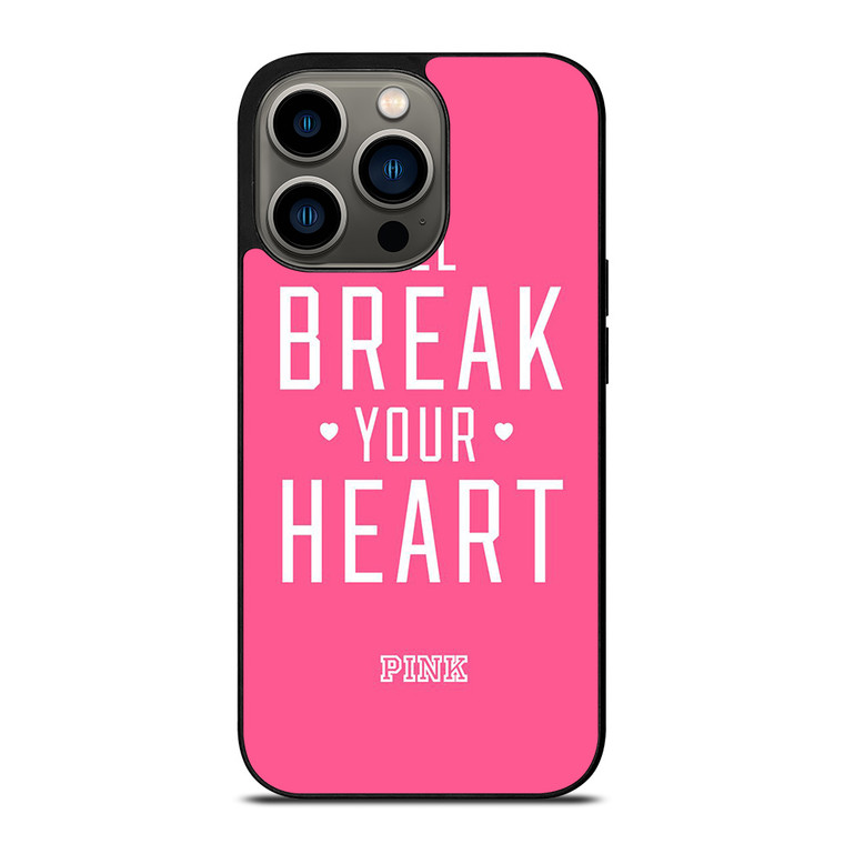 VICTORIA'S SECRET PINK I'LL BREAK YOUR HEART iPhone 13 Pro Case Cover