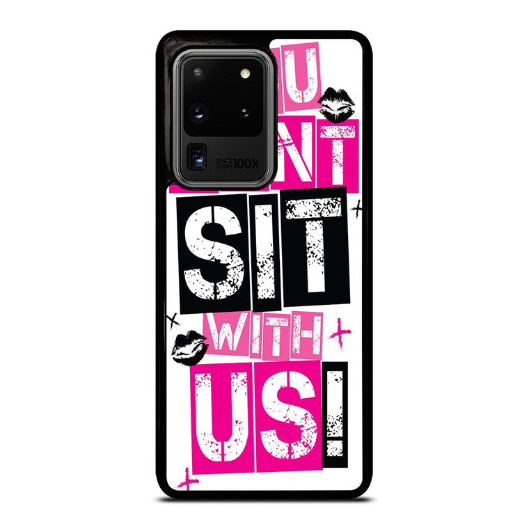 YOU CAN'T SIT WITH US Samsung Galaxy S20 Ultra Case Cover