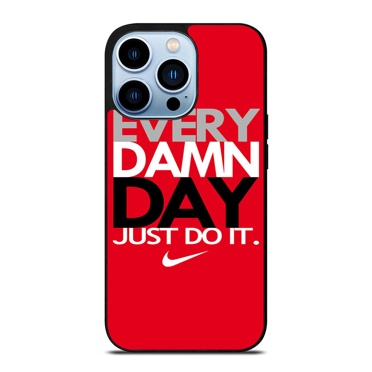 EVERY DAMN DAY 2 iPhone 13 Pro Max Case Cover