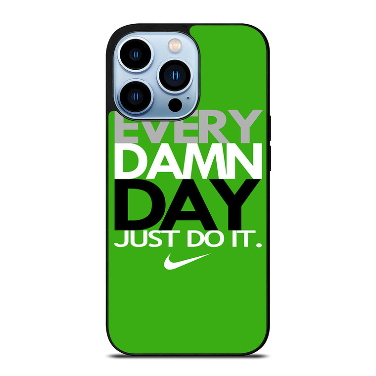 EVERY DAMN DAY 5 iPhone 13 Pro Max Case Cover