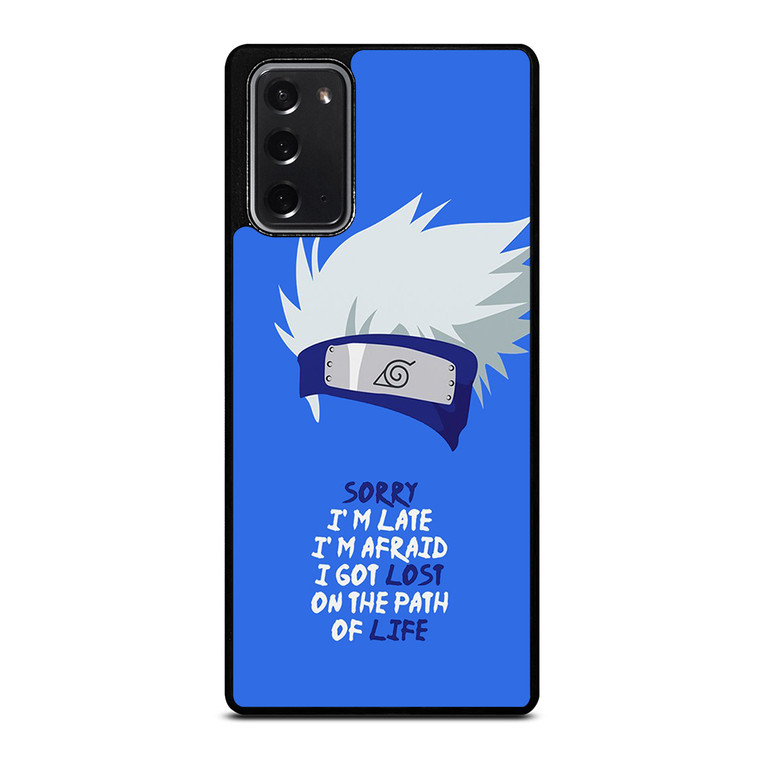 KAKASHI NARUTO QUOTE Samsung Galaxy Note 20 Case Cover