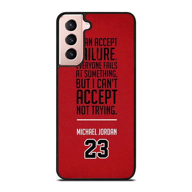 MICHAEL JORDAN QUOTE Samsung Galaxy S21 Case Cover