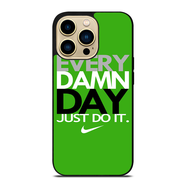 EVERY DAMN DAY 5 iPhone 14 Pro Max Case Cover