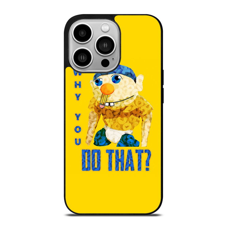 WHY YOU DO THAT SML JEFFY iPhone 14 Pro Case Cover