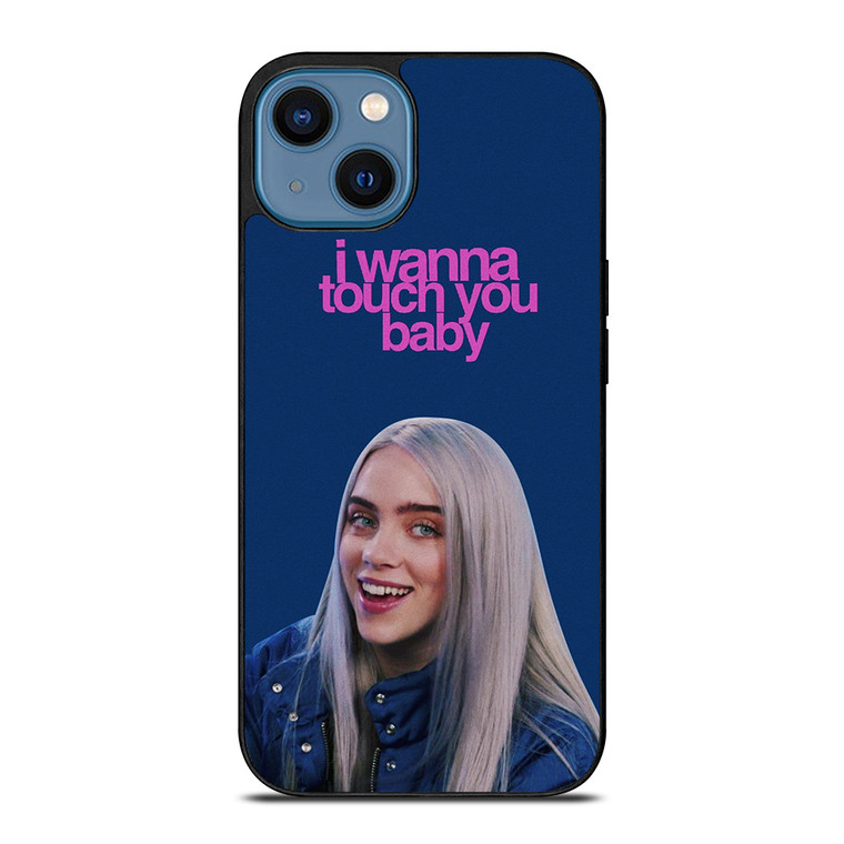 BILLIE EILISH I TOUCH YOU iPhone 14 Case Cover