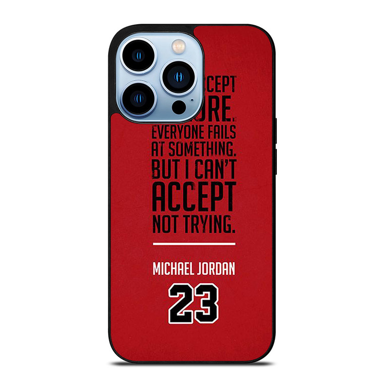 MICHAEL JORDAN QUOTE iPhone 13 Pro Max Case Cover