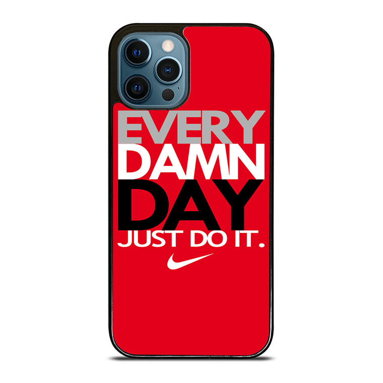 EVERY DAMN DAY 2 iPhone 12 Pro Case Cover