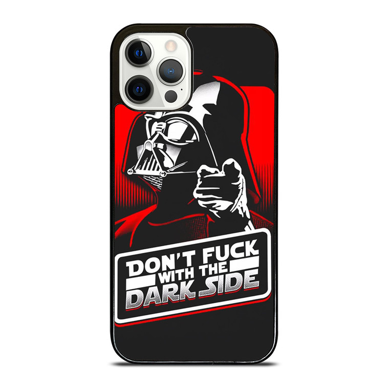 DON'T FUCK WITH THE DARK SIDE STAR WARS iPhone 12 Pro Case Cover