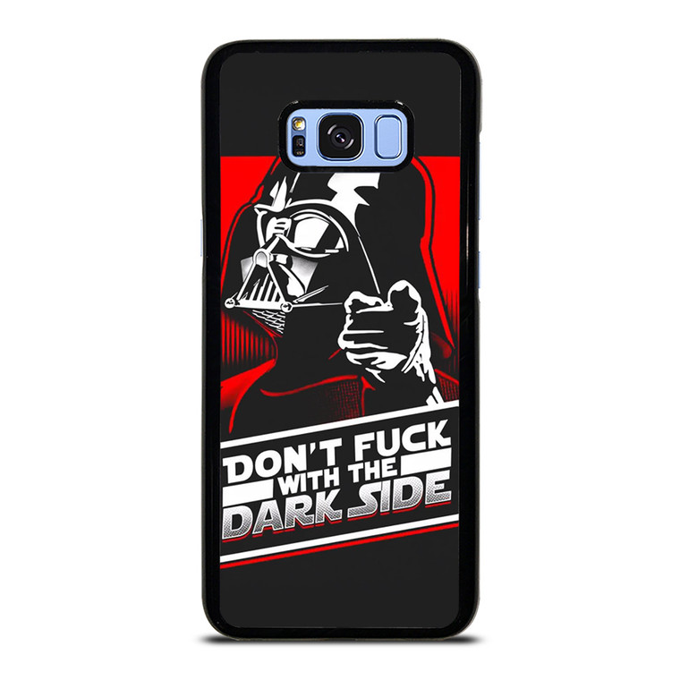DON'T FUCK WITH THE DARK SIDE STAR WARS Samsung Galaxy S8 Plus Case Cover