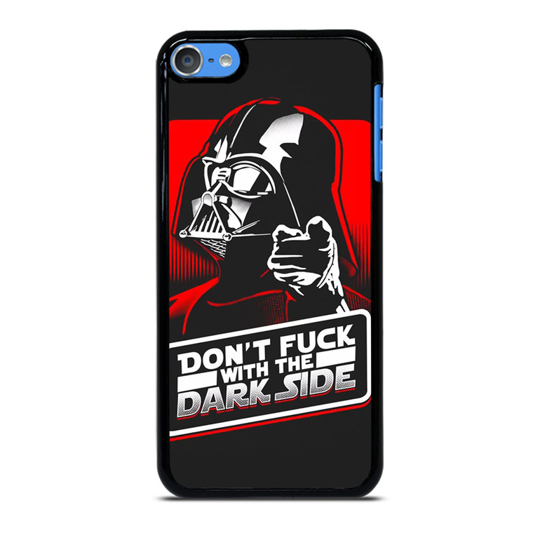 DON'T FUCK WITH THE DARK SIDE STAR WARS iPod Touch 7 Case Cover