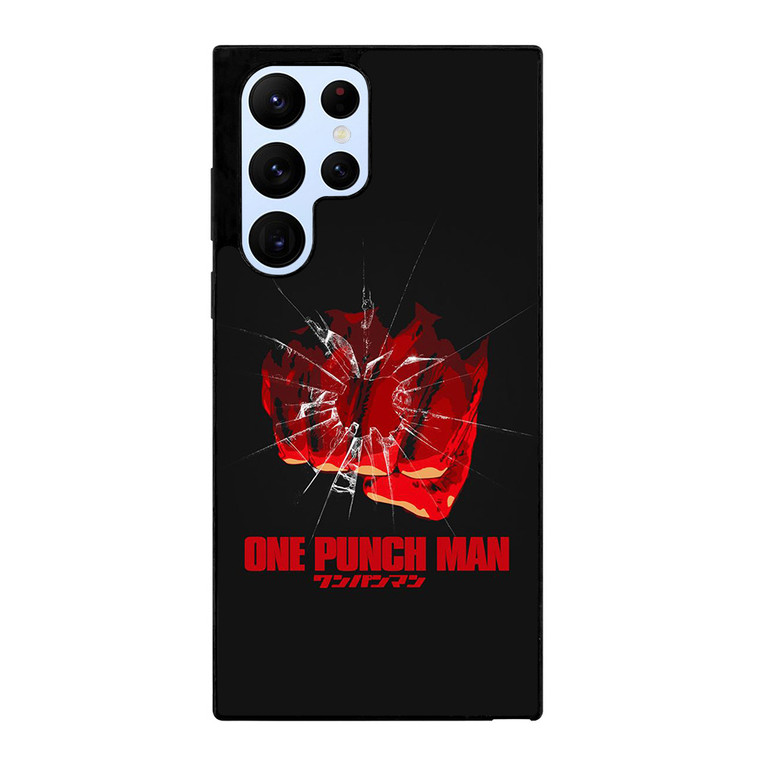 ONE PUNCH MAN FIST ANIME Samsung Galaxy S22 Ultra Case Cover