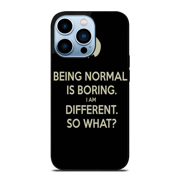 NORMAL IS BORING QUOTES iPhone 13 Pro Max Case Cover