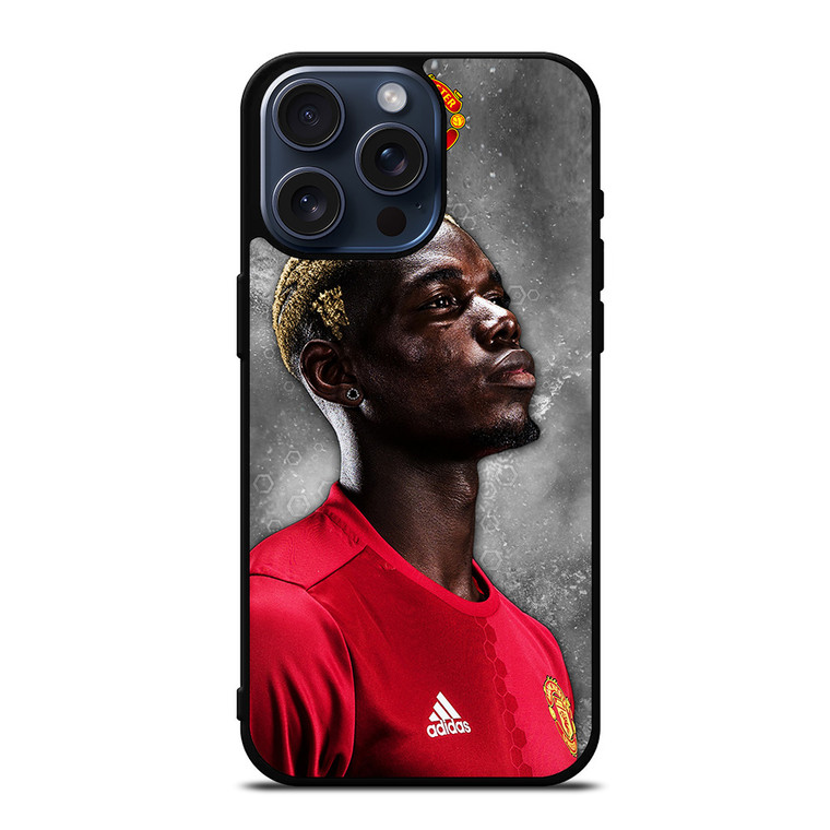 PAUL POGBA MANCHESTER UNITED iPhone 15 Pro Max Case Cover