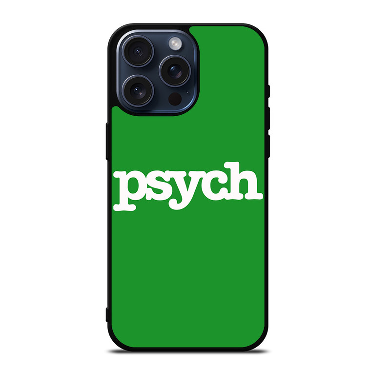 PSYCH iPhone 15 Pro Max Case Cover